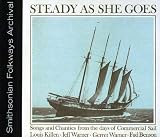 STEADY AS SHE GOES:SONGS AND CHANTIES              image