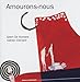 Amourons-nous (French Edition) by 