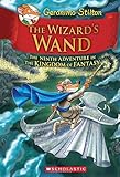 The Wizard's Wand (Geronimo Stilton and the Kingdom of Fantasy #9)