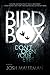 Bird Box: A Novel
