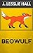 Beowulf: By J. Lesslie Hall: Illustrated
