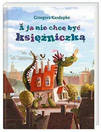 A ja nie chce byc ksiezniczka(Hardback) - 2015 Edition