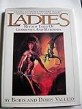 Ladies: Retold Tales of Goddesses and Heroines by Boris Vallejo (1992-11-03) by Boris Vallejo;Doris Vallejo
