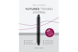 The Ultimate Futures Trading Journal: Successful Scalping & Day Trading with Futures