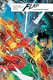Flash Rebirth - Tome 3 (DC REBIRTH) (French Edition) by 