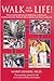 Walk for Your Life! Restoring Neighborhood Walkways to Enhance Community Life, Improve Street Safety by Marie Demers, James O Hill PhD
