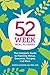 52-Week Meal Planner: The Complete Guide to Planning Menus, Groceries, Recipes, and More by Jessica Levinson MS RDN CDN
