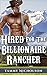 Romance: Hired For The Billionaire Rancher