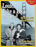 Louie, Take a Look at This!: My Time with Huell Howser