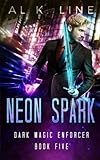 Neon Spark (Dark Magic Enforcer) (Volume 5)