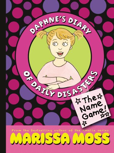 The Name Game! (Daphne's Diary of Daily Disasters)