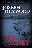 Red Jacket: A Lute Bapcat Mystery by Joseph Heywood