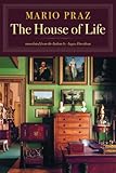 Front cover for the book The House of Life by Mario Praz