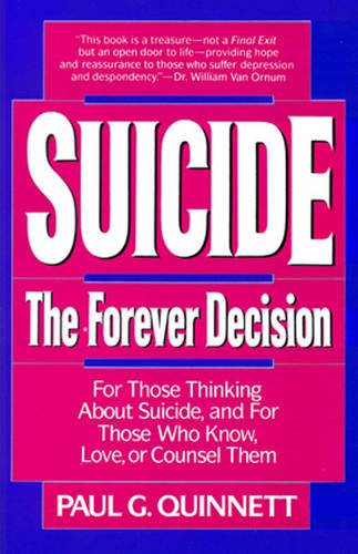 Suicide: The Forever Decision Suicide: The Forever Decision