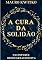Livro A Cura da Solidão