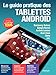 Le guide pratique des tablettes Android by 