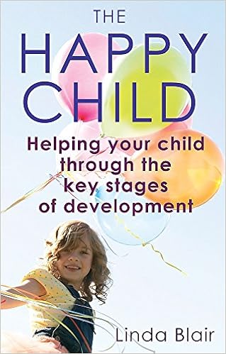 The Happy Child Helping Your Child Through The Key Stages - 
