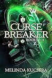 Curse Breaker: Books 1-4 by Melinda Kucsera