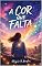 Livro A COR QUE FALTA: Pode ser a sua!!!