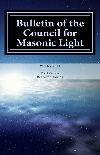 Bulletin of the Council for Masonic Light (Volume 1)