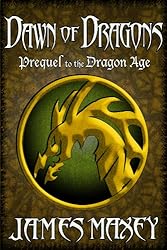 Dawn of Dragons (Dragon Age series Book 4)