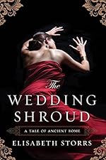 The Wedding Shroud (A Tale of Ancient Rome Book 1)