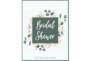 Bridal Shower Gift Registry Book: Gift Record Book to Record Presents Received from Friends and Family | A Keepsake of Your Bridal Shower & Wedding Gifts