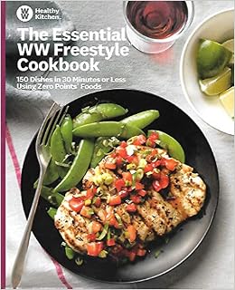 Weight Watchers Healthy Kitchen The Essential Ww Freestyle Cookbook 150 Dishes In 30 Minutes Or Less Valeria Bloom Amazon Com Books 