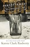 A Southernmost Journey: More Short Stories of the South