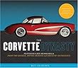 The Corvette Dynasty (Hardcover)