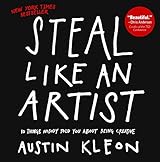 Steal Like An Artist (Turtleback School & Library Binding Edition) by Austin Kleon (2012-02-28)