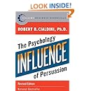 Influence: The Psychology of Persuasion (Collins Business Essentials)