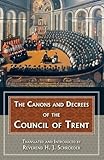 The Canons and Decrees of the Council Of Trent