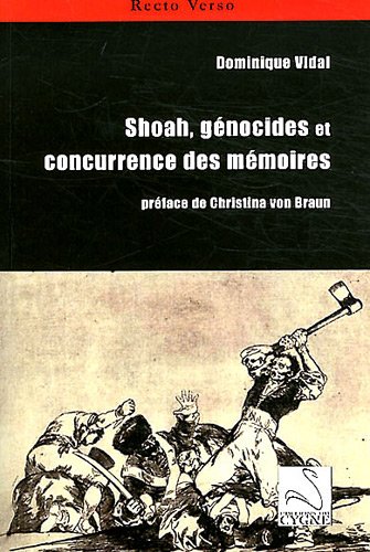 Shoah, génocides et concurrence des mémoires