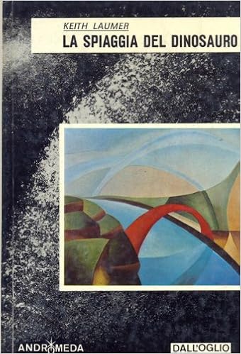 Keith Laumer - La spiaggia del dinosauro (1973)