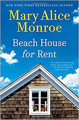 Beach House For Rent The Beach House Monroe Mary Alice 9781501125461 Amazon Com Books