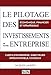 Le pilotage des projets d'investissements de l'entreprise (French Edition) by 