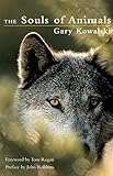 The Souls of Animals by Gary Kowalski, John Robbins