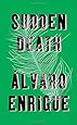 Sudden Death: A Novel