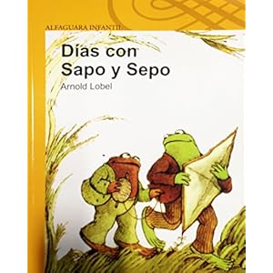 Días con Sapo y Sepo (Sapo Y Sepo / Frog and Toad) (Spanish Edition)