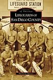 Lifeguards of San Diego County (CA) (Images of America)