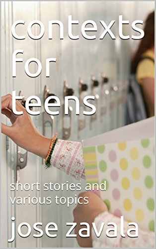 contexts for  teens: short stories and various topics