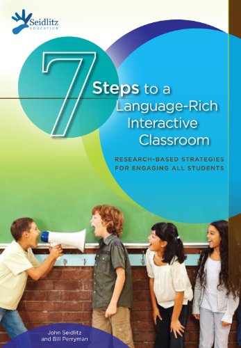 7 Steps to a Language-Rich Interactive Classroom 0983056242 Book Cover