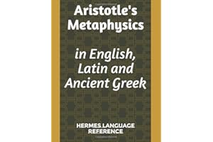 Aristotle's Metaphysics in English, Latin and Ancient Greek: trilingual edition (Hermes Ancient texts)