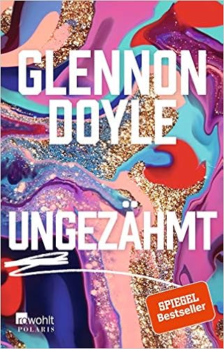 Ungezahmt Amazon De Doyle Glennon Langsfeld Sabine Bucher