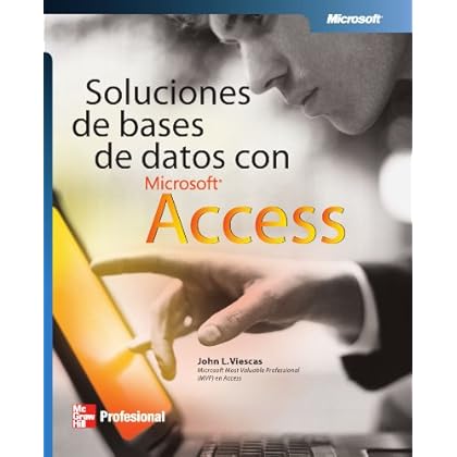 Soluciones de Bases de Datos con Access/ Solutions Based on the Data with Access Soluciones de Bases de Datos con Access/ Solutions Based on the Data with Access