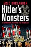 Hitler's Monsters: A Supernatural History of the Third Reich