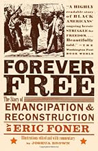 Forever Free: The Story of Emancipation and Reconstruction