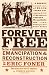 Forever Free: The Story of Emancipation and Reconstruction - Book by Eric Foner