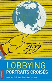 Lobbying, portraits croisés